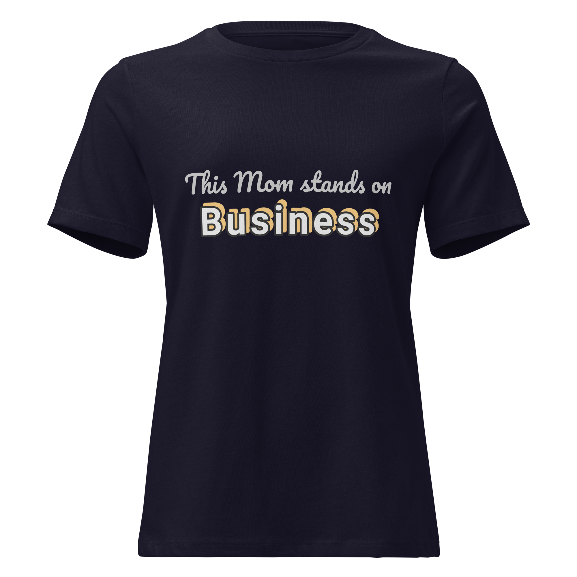 Damen-T-Shirt mit legerer Passform: This Mom Stands on Business